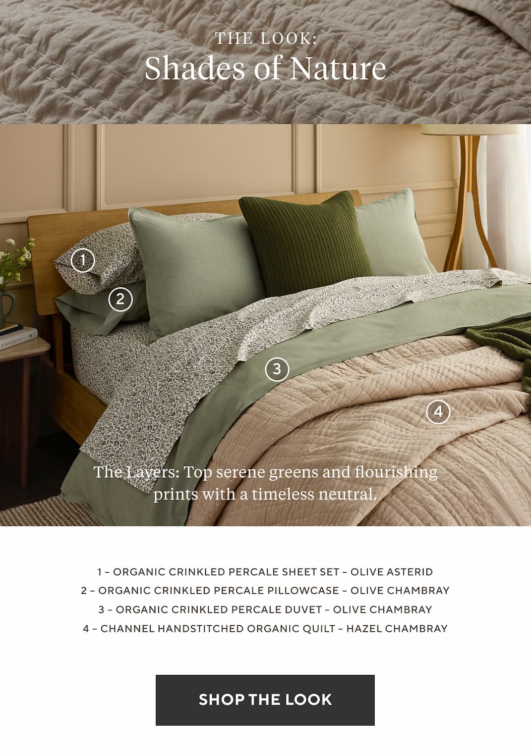The Look: SHADES OF NATURE The Layers: Top serene greens and flourishing prints with a timeless neutral.