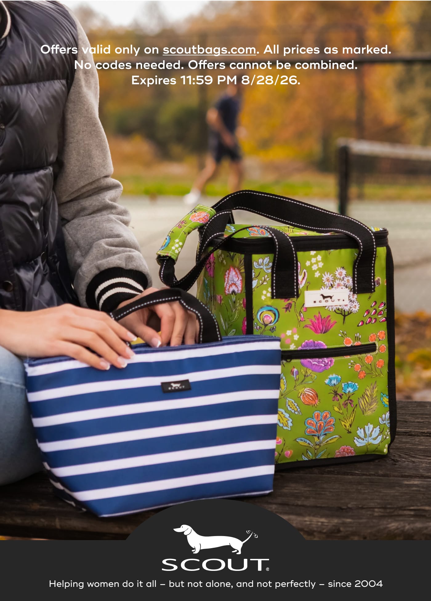 Offers valid only on scoutbags.com. All prices as marked. No codes needed. Offers cannot be combined. Expires 11:59 PM 8/28/26. SCOUT. Helping women do it all – but not alone, and not perfectly – since 2004