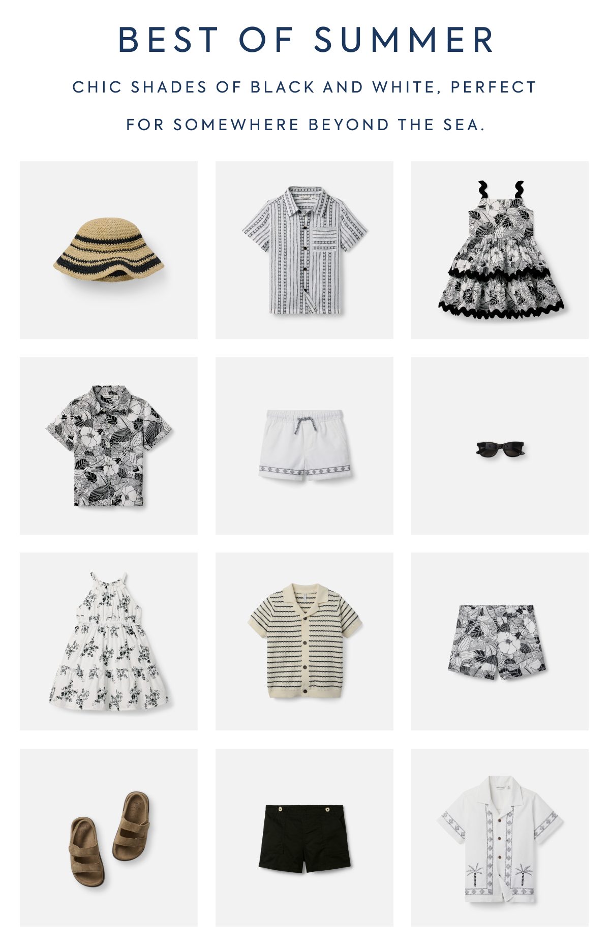 BEST OF SUMMER Chic shades of black and white, perfect for somewhere beyond the sea.
