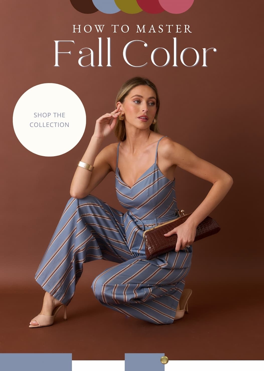 "How to Master Fall Color. Shop the Collection."