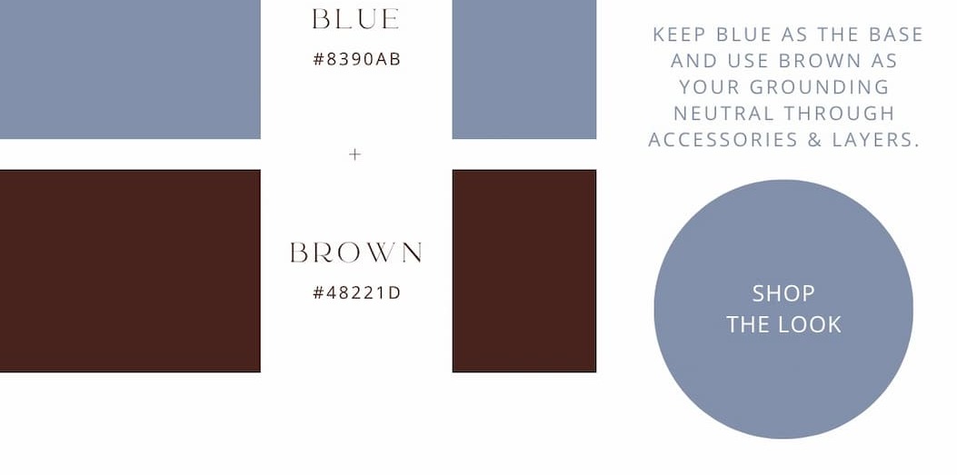 "Blue + brown combo. Shop the Look."