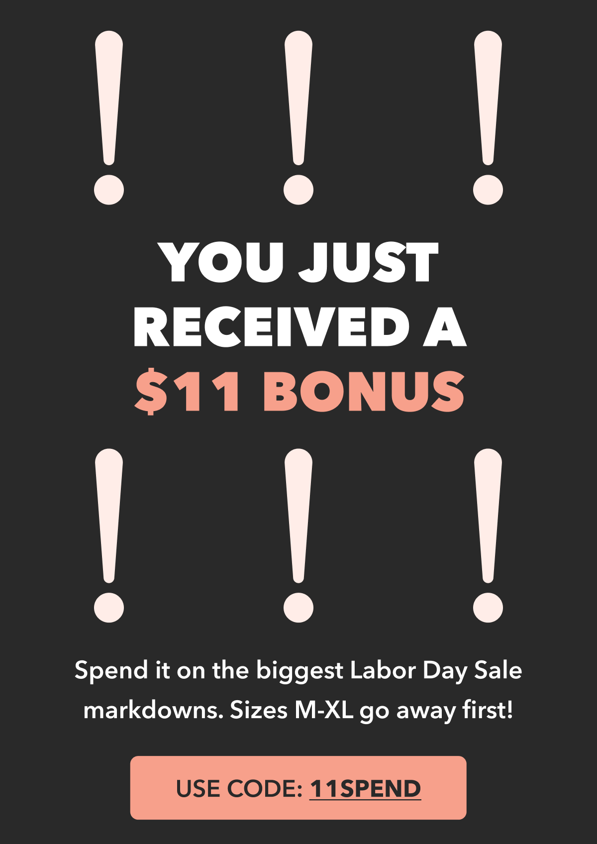 YOU JUST RECEIVED A $11 BONUS