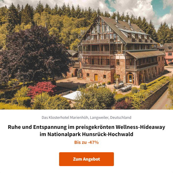 Ruhe und Entspannung im preisgekrönten Wellness-Hideaway im Nationalpark Hunsrück-Hochwald