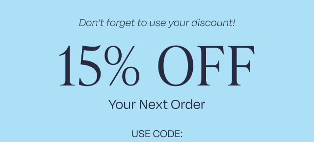 15% off Your Next Order - Image