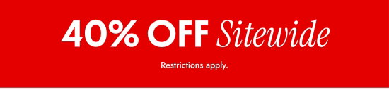 40 Percent OFF Sitewide. Restrictions apply.