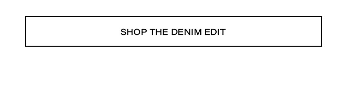 Shop The Denim Edit