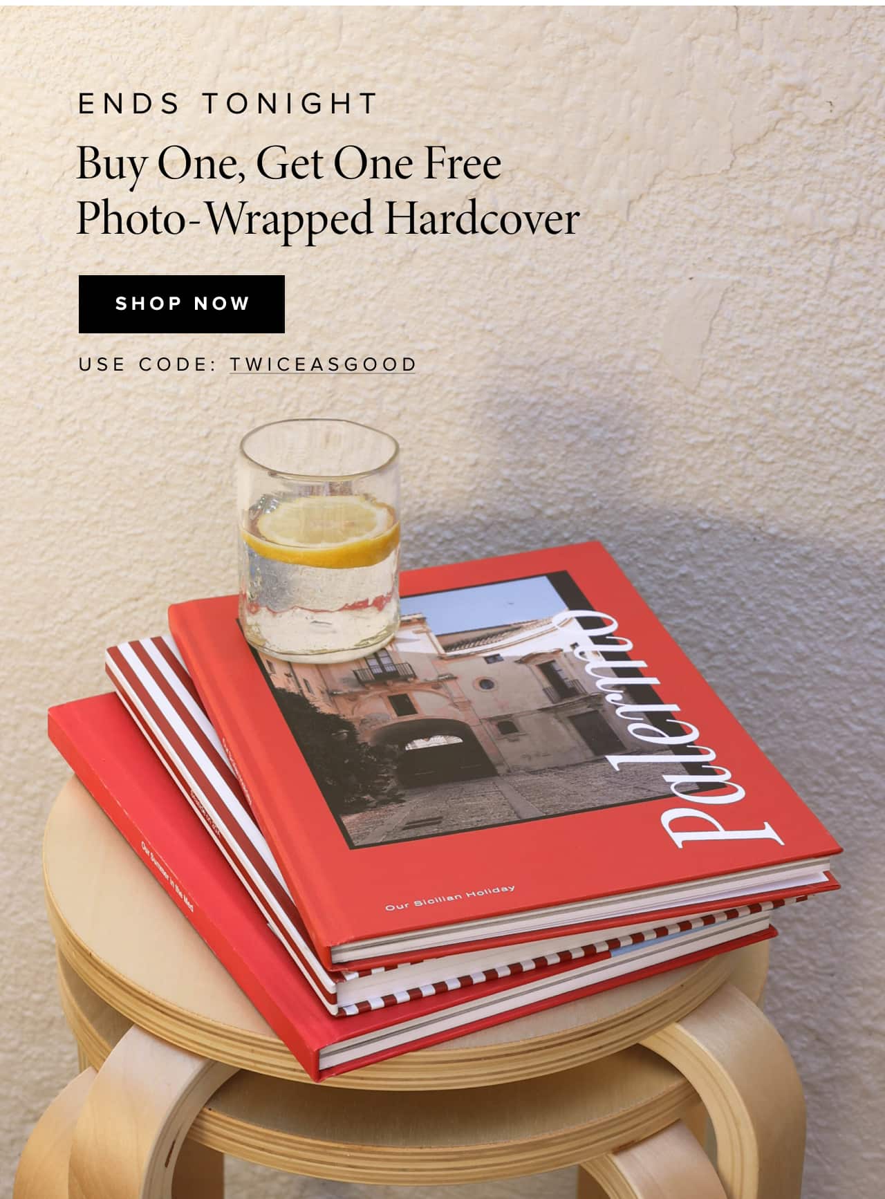 Ends tonight, buy one get one photo wrapped hardcover