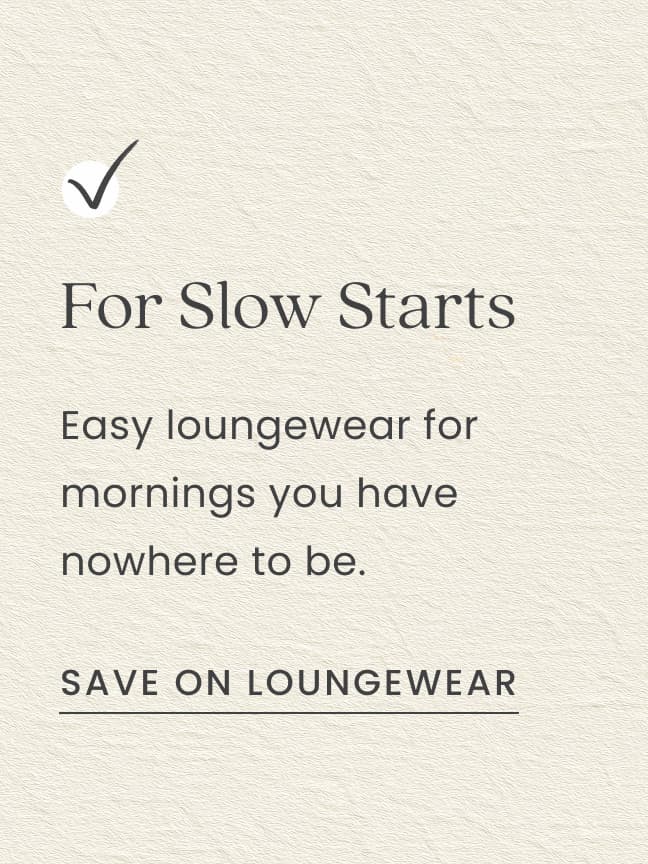 For Slow Mornings