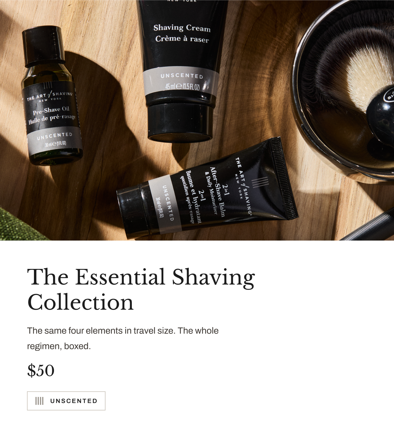 The Essential Shaving Collection, $50. Travel-size four-step regimen available in Sandalwood and Unscented.