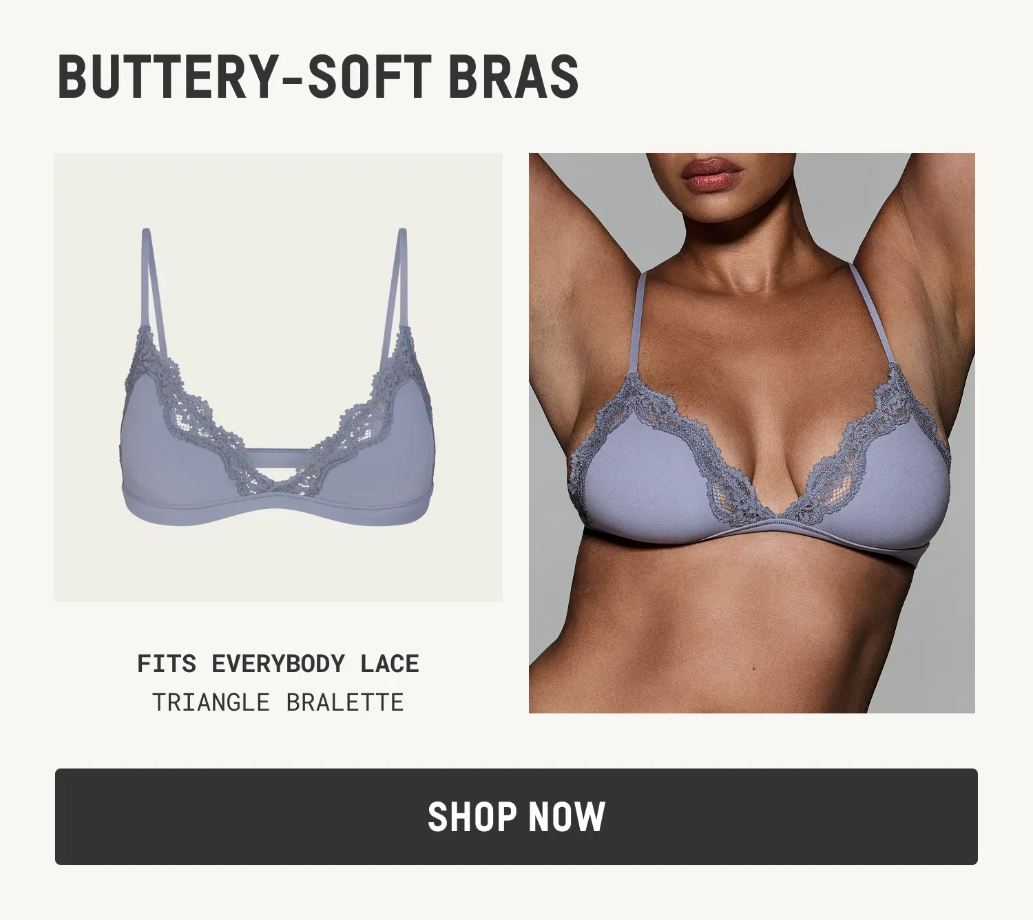 BUTTERY-SOFT BRAS