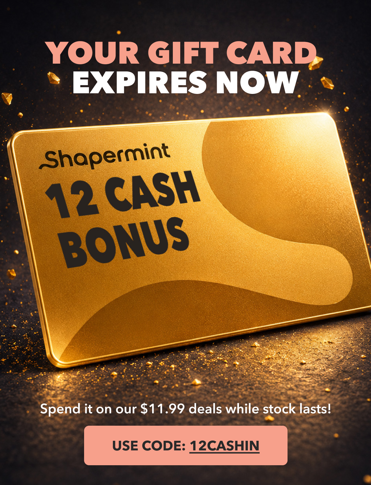 $12 CASH BONUS