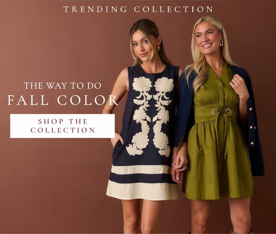 "Trending Collection. The way to do fall color. Shop the Collection."