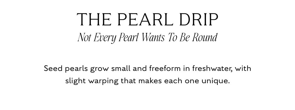 Shop Pearl Drip