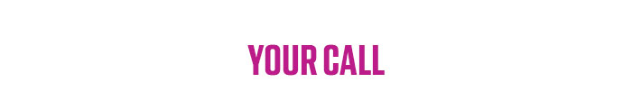 Your Call