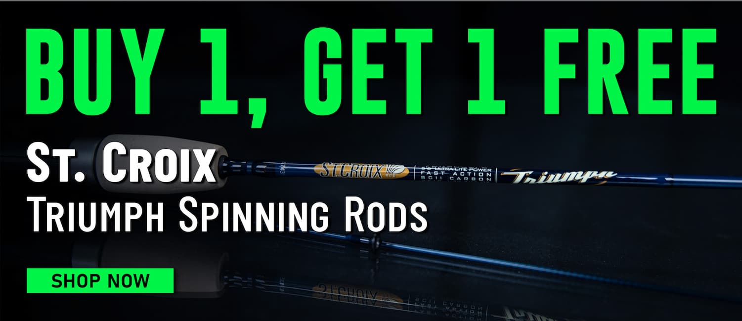 Buy 1, Get 1 Free St. Croix Triumph Spinning Rods Shop Now