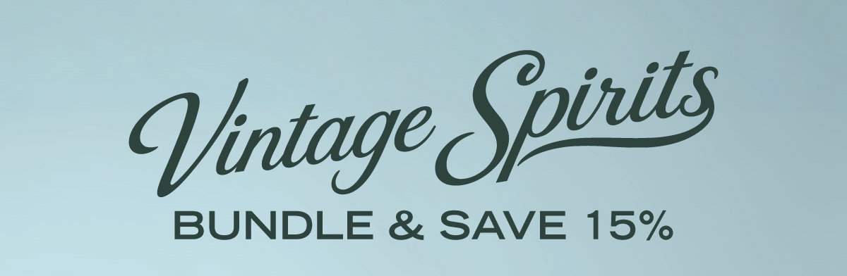 Vintage Spirits - Bundle and Save 15%