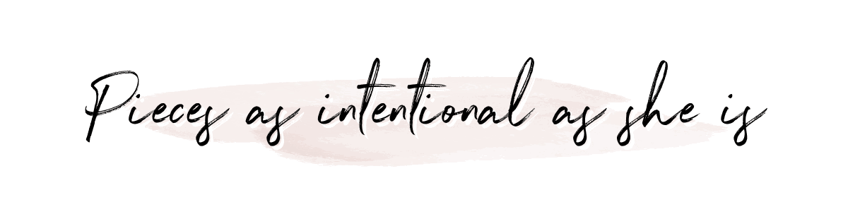Pieces as intentional as she is