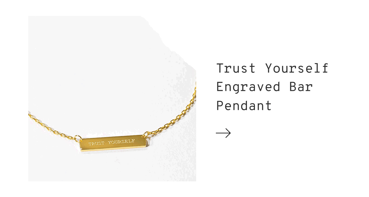 Trust Yourself Engraved Bar Pendant