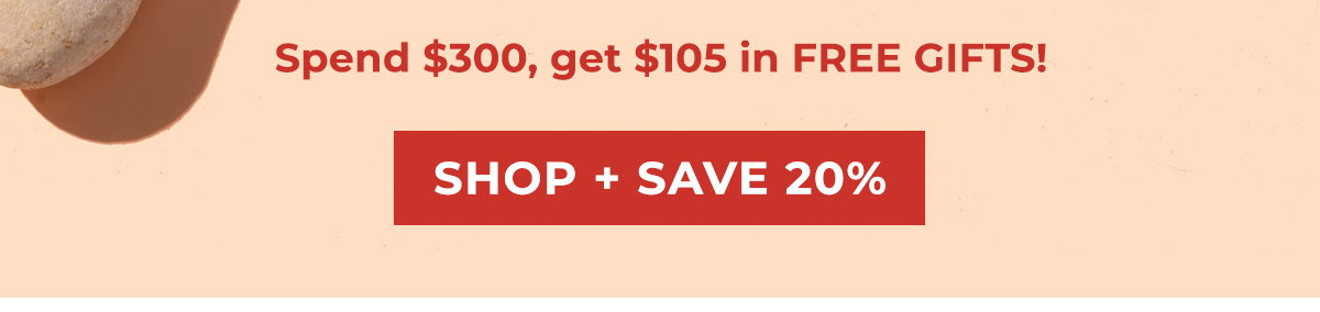 Shop + Save 20%