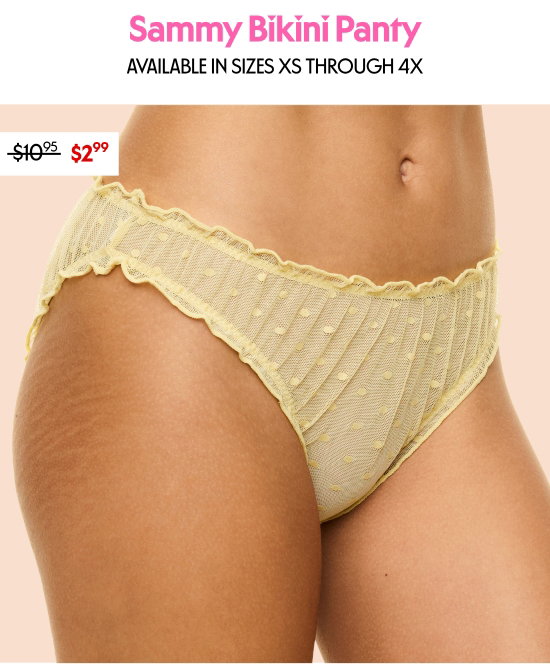 Sammy Bikini Panty - AVAILABLE IN SIZES XS THROUGH 4X