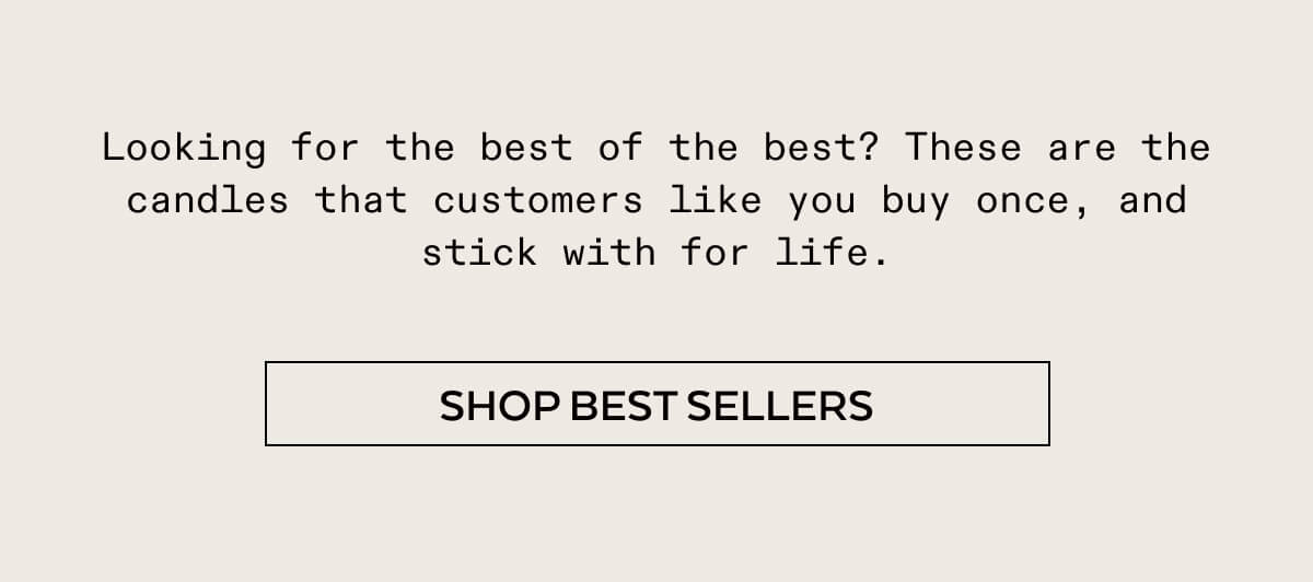 SHOP BEST SELLERS>