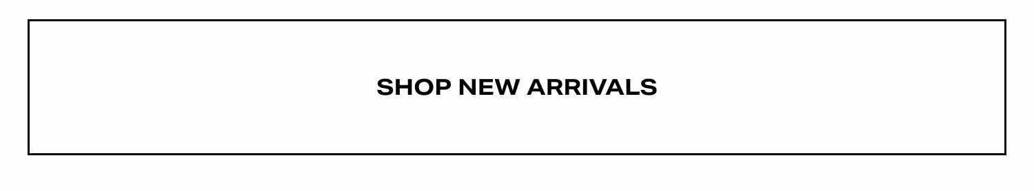 Shop New Arrivals