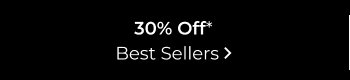 Offer - 30% off Best Sellers