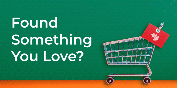 Found something you love?