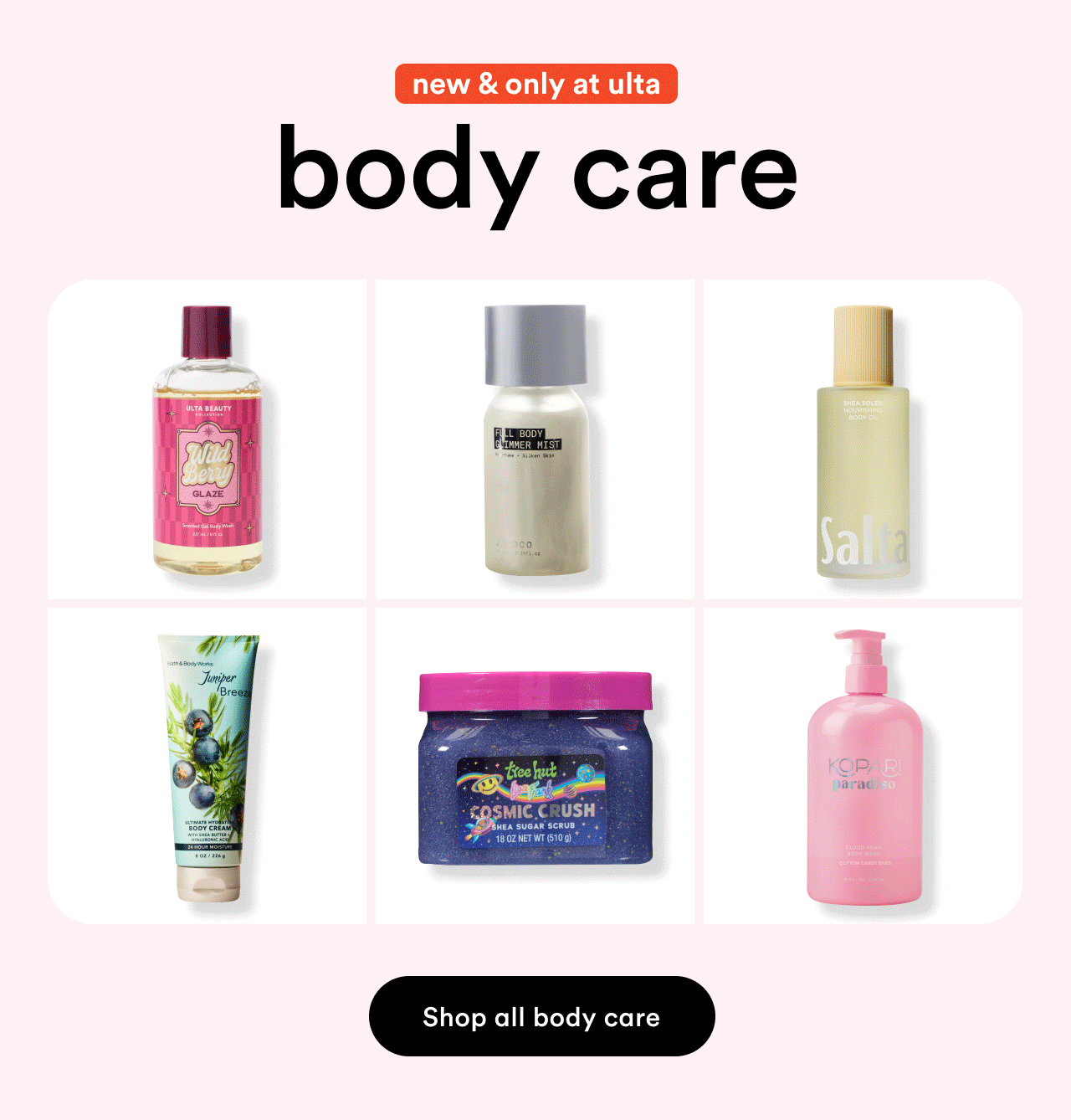 New and only at Ulta | Body care | Shop all body care