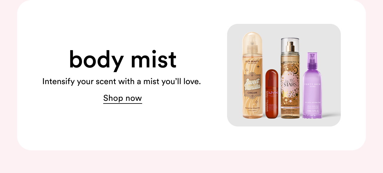 Body mist | Intensify your scent with a mist you'll love | Shop now