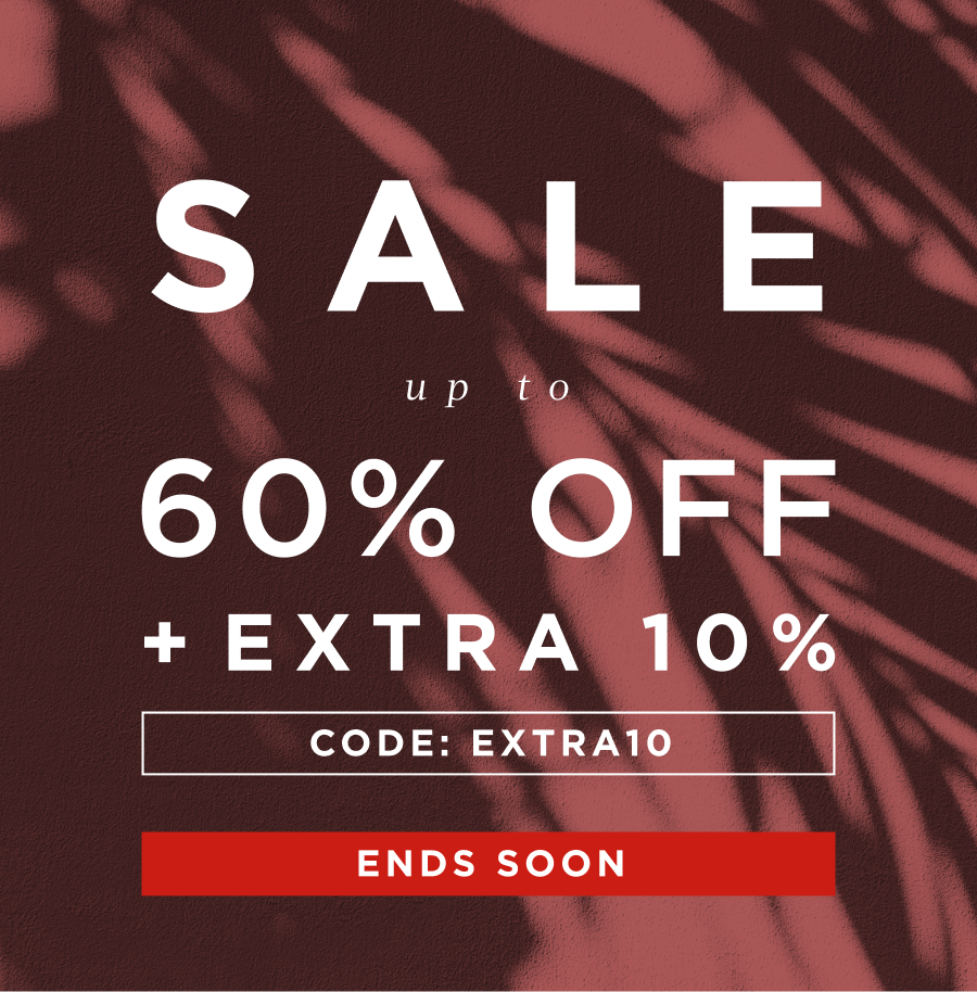 Sale up to 60% Off + extra 10% with code: EXTRA10