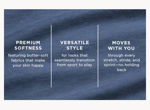 seriously soft / stretchy and comfy / stylish staples