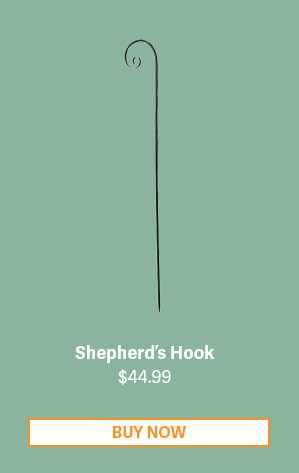 Shepherd's Hook - $44.99 - BUY NOW