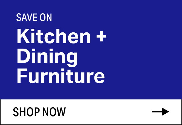 Save on Kitchen + Dining Furniture