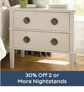 30% Off 2 or More Nightstands