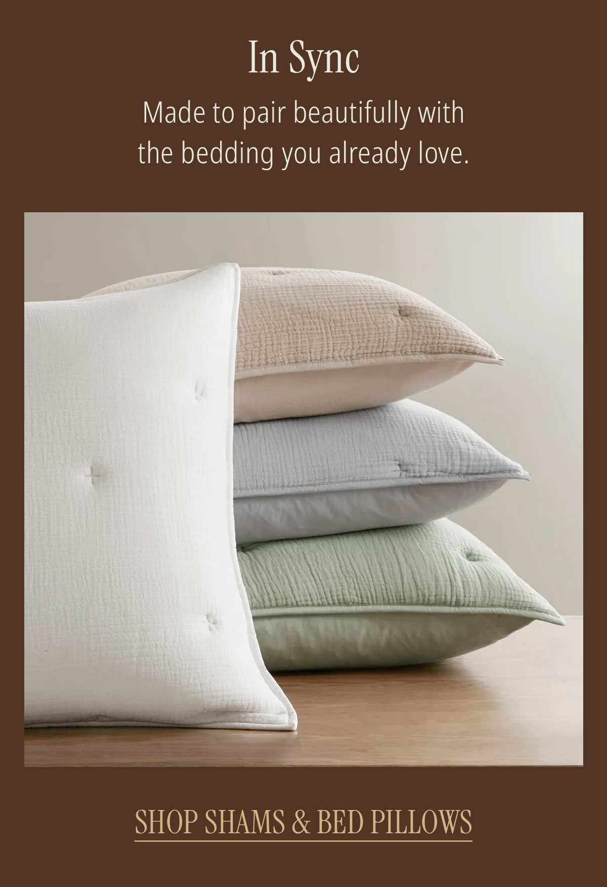 shams & bed pillows
