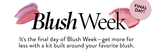 Blush Week