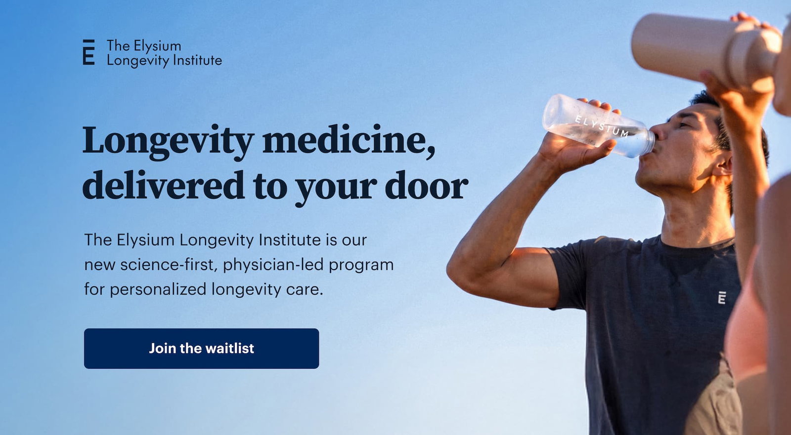 The Elysium Longevity Institute | Longevity medicine, delivered to your door | The Elysium Longevity Institute is our new science-first, physician-led program for personalized longevity care. | Get started