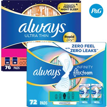 Always Ultra Thin Overnight Pads AND/OR Infinity FlexFoam Pads