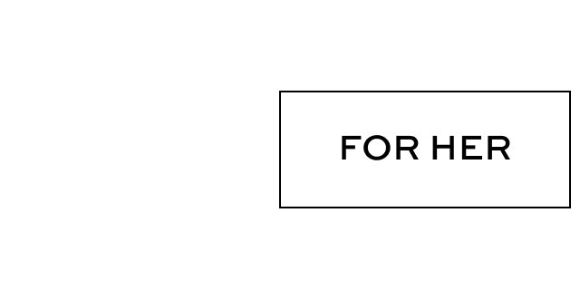 For Her
