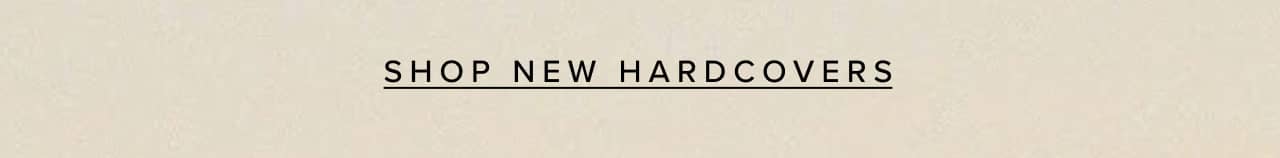 Shop new hardcovers
