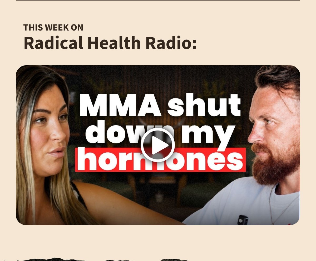 This week on Radical Health Radio: MMA shut down my hormones