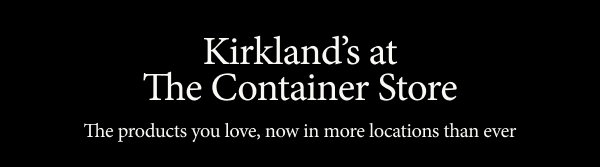 Kirkland's at The Container Store