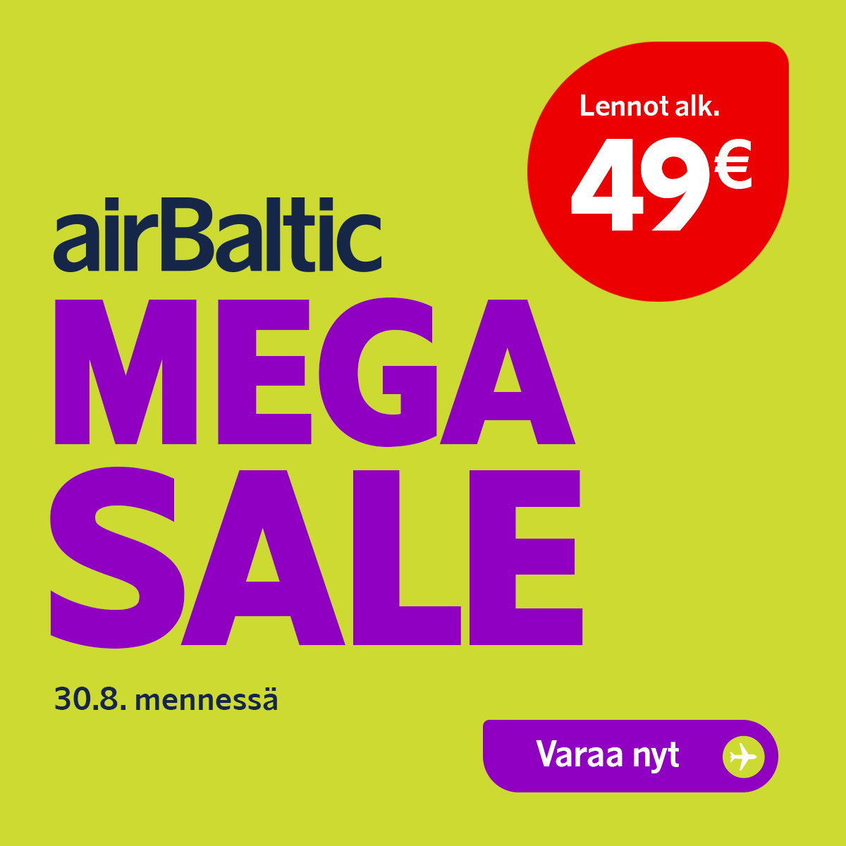 airBaltic Mega Sale ad with large purple text, red 49€ fare badge, 'Varaa nyt' booking button and 30 Aug booking deadline