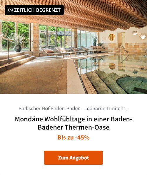 Mondäne Wohlfühltage in einer Baden-Badener Thermen-Oase