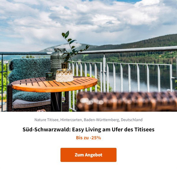 Süd-Schwarzwald: Easy Living am Ufer des Titisees