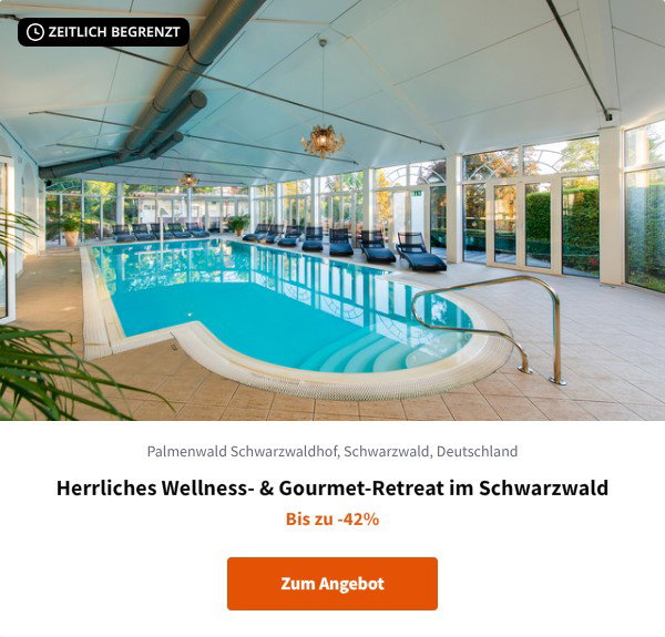 Herrliches Wellness- & Gourmet-Retreat im Schwarzwald