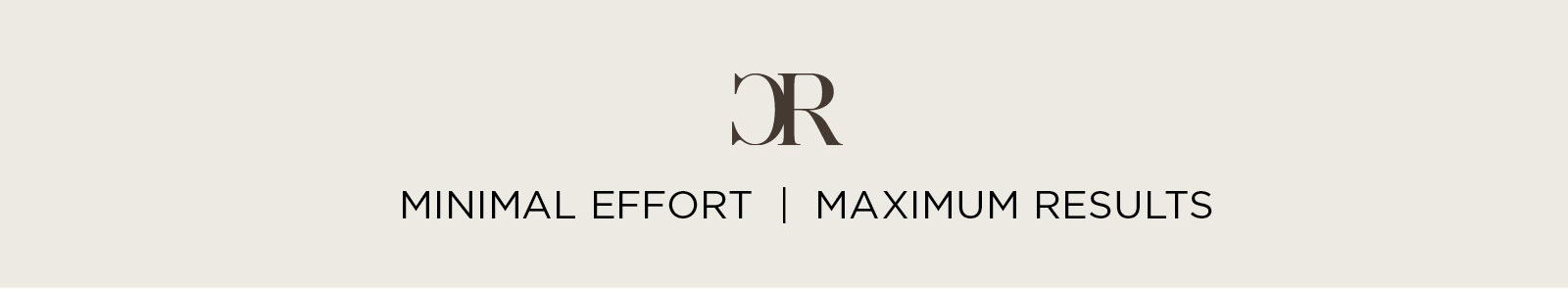 Minimal Effort | Maximum Results