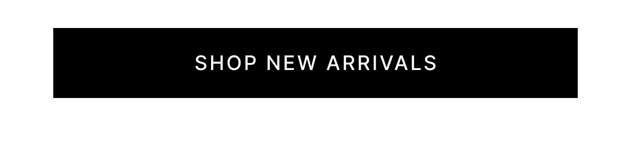 Shop New Arrivals