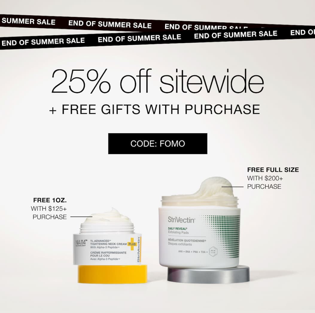 End of Summer Sale+Free Gifts with purchase with StriVectin, code: FOMO